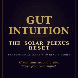 Gut Intuition: The Solar Plexus Reset Deep purple and gold SoulEnergy144 cover for Gut Intuition: The Solar Plexus Reset, a volume of The Biological Secrets to Health, with the line 'Clean your second brain. Trust your own signal.'