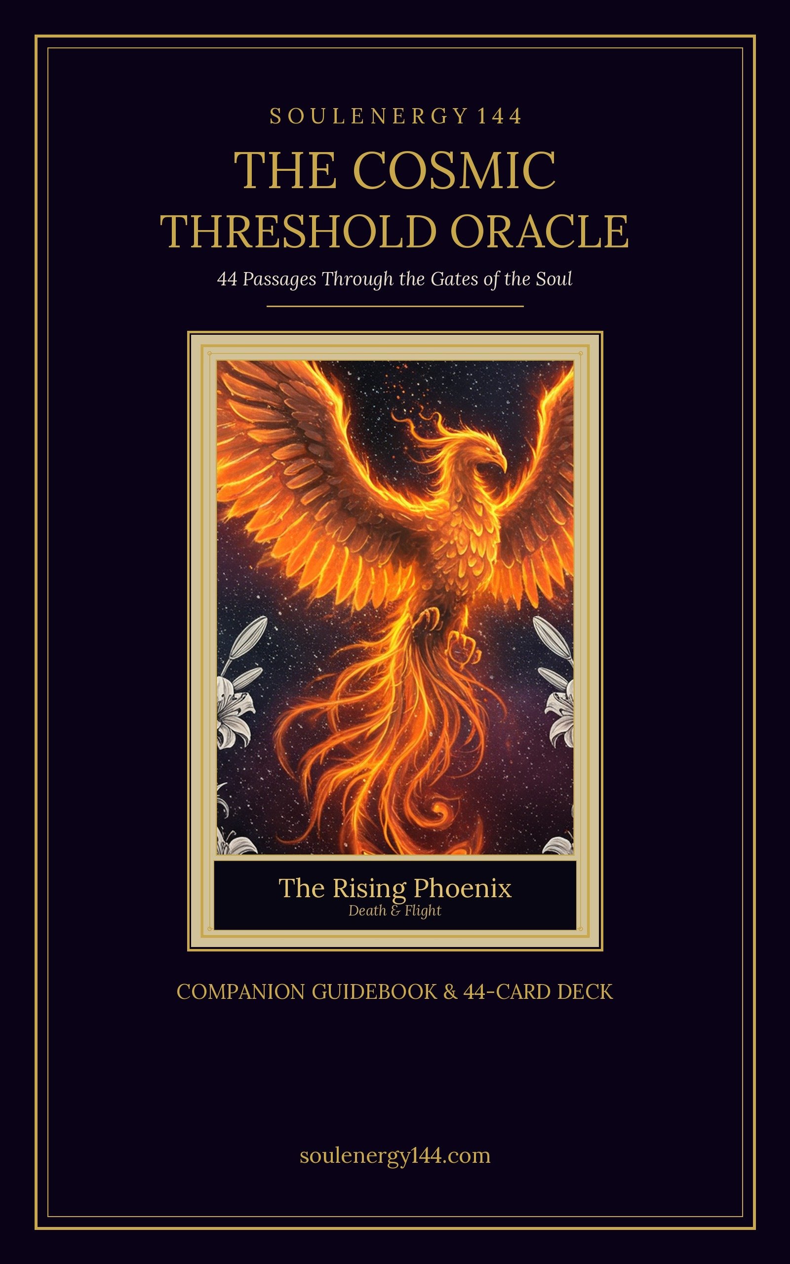 The Cosmic Threshold Oracle — 44-Card Digital Deck + Companion Guidebook The Cosmic Threshold Oracle front cover — a rising phoenix of gold fire on a deep purple void within a gold frame, a 44-card SoulEnergy144 oracle deck