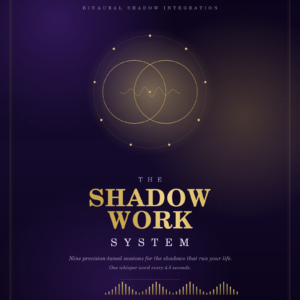 Shadow Work System The Shadow Work System by SoulEnergy144 — front cover with a gold binaural vesica sigil ringed by nine nodes on a deep void-navy background; nine binaural shadow-integration sessions.